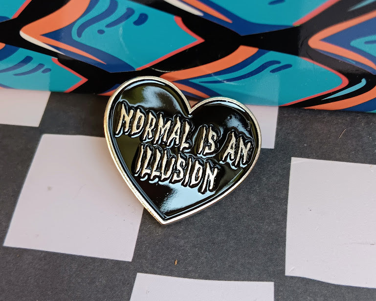 Normal Is an Illusion Enamel Pin